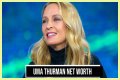Uma Thurman Net Worth – How Much is Thurman Worth?