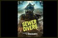 What is Sewer Diving? New Discovery show enters the strange world of pooh plungers